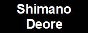 Shimano Deore 